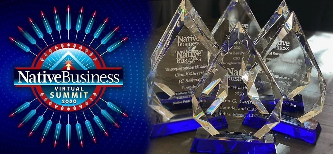 Native Business Awards Announced! Presentations Taking Place at Native Business Virtual Summit
