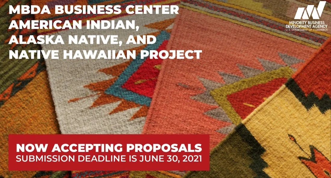 The MBDA American Indian, Alaska Native, and Native Hawaiian Business Center Grant Competition is Open