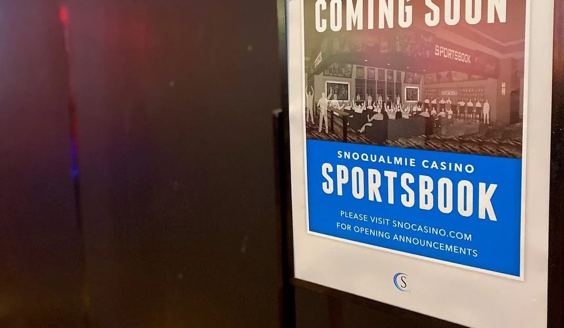 Snoqualmie Casino Moves Closer to Launching Sportsbook as Washington State Gambling Commission Approves Sports Betting