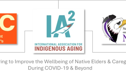 IA2 Receives CDC Foundation Funding to Bring Respite Care, Caregiver Support and Training to Indian country and Alaska Native Communities